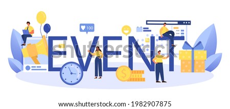 Event typographic header. Celebration or meeting organization as a PR campaign for business promotion. Event management, marketing communication with customer. Flat vector illustration