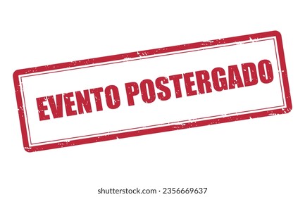 "evento postergado" means postponed event in spanish