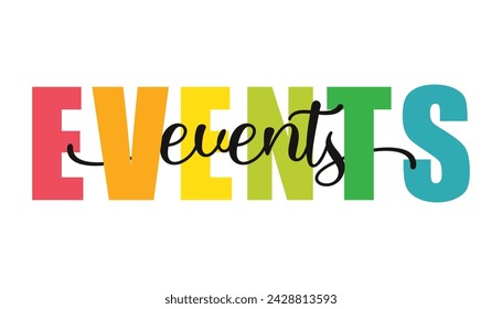 events lettering sign . Handwritten modern brush lettering on white background. Text for postcard, invitation, T-shirt print design, banner, poster, web, icon. Isolated vector