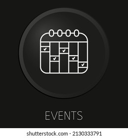 Events minimal vector line icon on 3D button isolated on black background. Premium Vector.