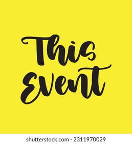 EVENTS vector brush calligraphy banner with swashes on yellow background.