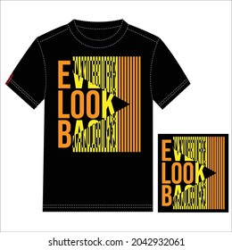 siempre lokk back motivation cita el diseño inspiracional gráfico para las texturas de fondo de la ilustración vectorial de las camisetas