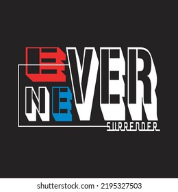 ever never design typography vector illustration for print