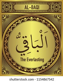 The Everlasting, 99 beautiful Names of Allah, English Translate below the Arabic calligraphy