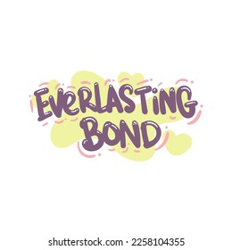 everlasting bond love people quote typography flat design illustration