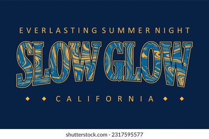 Jeden Sommer Nacht langsames Glühen, California Typografie Slogan für den T-Shirt-Druck, tee-Grafik-Design, Vektorgrafik.