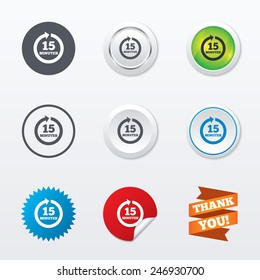 Every 15 minutes sign icon. Full rotation arrow symbol. Circle concept buttons. Metal edging. Star and label sticker. Vector