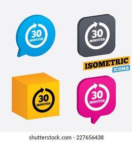 Every 30 Minutes Sign Icon. Full Rotation Arrow Symbol. Isometric Speech Bubbles And Cube. Rotated Icons With Edges. Vector