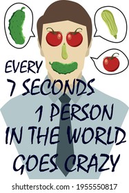 every 7 seconds 1 person in the world goes crazy