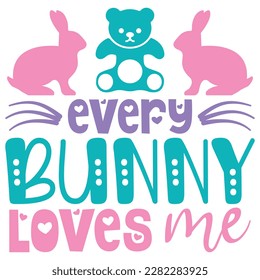 Every Bunny Loves Me Boho Retro Style Happy Easter SVG And T-shirt Design, Easter SVG Quotes Design t shirt design, Vector EPS Editable Files, can you download this Design Bundle