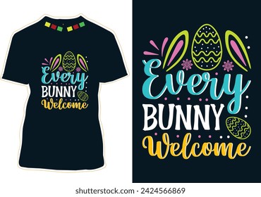 Every Bunny Welcome Easter Day T-Shirt Design