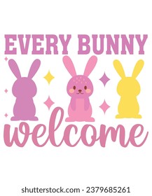 Every bunny welcome retro,Typography,T-shirt, Happy Thanksgiving, Happy Turkey day , family matching, funny,Svg cut file,circuit,eat drink and be thanksgiving, thanksgiving family reunion 
