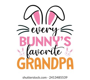 Every bunny's favorite grandpa T-shirt, Happy Easter Shirts, Hunting Squad, Easter Quotes, Easter for Kids, March Shirt, Welcome Spring, Cut File For Cricut And Silhouette