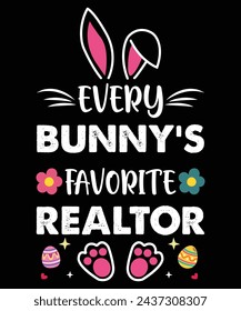 Every Bunny's Favorite Realtor Shirt Funny Easter Day T-Shirt, Shirt Print Template