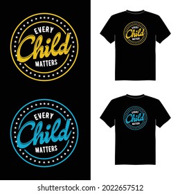 every child matter, t-shirt design, child important,  kids t-shirts, motivational text, typo design