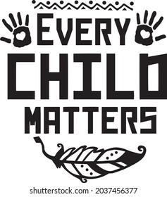 Every Child Matters Logo Design. Orange Shirt Day Canada. 30 September. Canadian Indigenous Tragedy Memorial in tribute to aboriginal children whose remains found in Residential School in Kamloops.