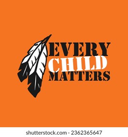 Every Child Matters. National Day for Truth and Reconciliation. Orange T-Shirt Day. 30th September. Vector Illustration.