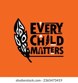 Every Child Matters. National Day for Truth and Reconciliation. Orange T-Shirt Day. 30th September. Vector Illustration.