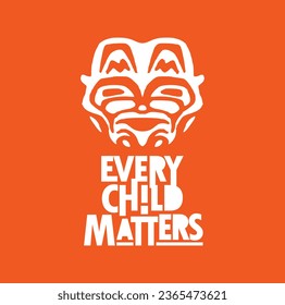 Every Child Matters. National Day for Truth and Reconciliation. Orange T-Shirt Day. 30th September. Vector Illustration.