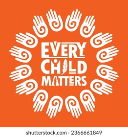 Every Child Matters. National Day for Truth and Reconciliation. Orange T-Shirt Day. 30th September. Vector Illustration.