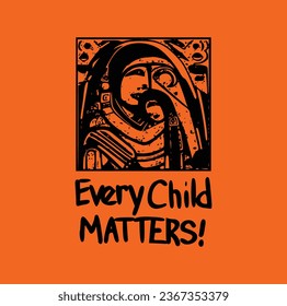 Every Child Matters. National Day of Truth and Reconciliation. Modern creative banner. Orange T-shirt Day.	
