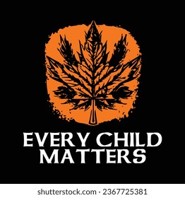 Every Child Matters. National Day of Truth and Reconciliation. Modern creative banner. Orange T-shirt Day.	
