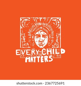 Every Child Matters. National Day of Truth and Reconciliation. Modern creative banner. Orange T-shirt Day.	
