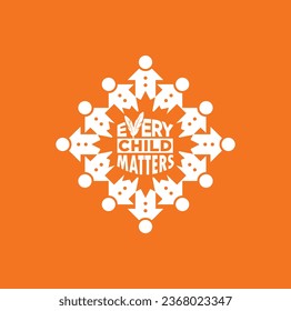 Every Child Matters. National Day for Truth and Reconciliation. Orange T-Shirt Day. 30th September. Vector Illustration.