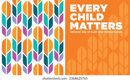 Every Child Matters. National Day for Truth and Reconciliation. Orange T-Shirt Day. 30th September. Vector Illustration.