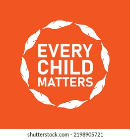 Every Child Matters. Orange Shirt Day of Canada. Vector Eps 08.