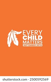 Every Child Matters, Orange shirt day of Canada, September 30, national day for truth and reconciliation, social media post, banner concept, vector illustration, Canada.