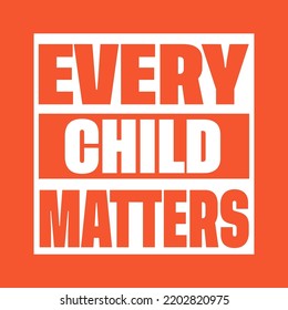 Every Child Matters Shirt Design Vector Orange Shirt Day 30 September