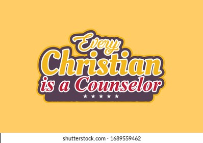 every christian is a counselor badges fully color edit able vector