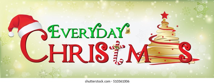 Every is Christmas, Merry Christmas