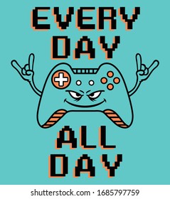 Every Day All Day. Game. Boys Tees Vector Graphic Design