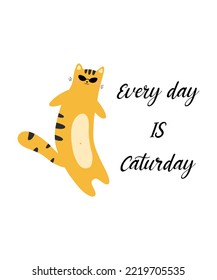 Every day is Caturday Shirt Design, Cat Lover tshirt, Cute Meow design shirt,Funny Cat
