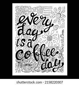 Every day is a coffee day, quotes doodle