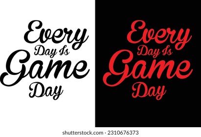 EVERY DAY IS GAME DAY T-SHIRT DESIGN.
Unleash your inner gamer with this epic gaming t-shirt design. Featuring captivating graphics and a bold statement, it's a must-have for every gaming enthusiast.