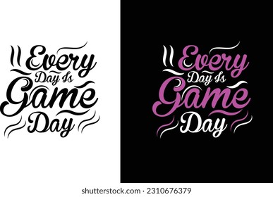 EVERY DAY IS GAME DAY T-SHIRT DESIGN.
Unleash your inner gamer with this epic gaming t-shirt design. Featuring captivating graphics and a bold statement, it's a must-have for every gaming enthusiast.