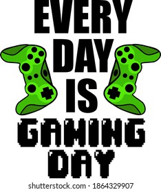 Every day is gaming day. Game joystick vector