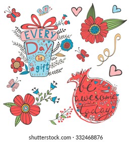 Every day is a gift and Be awesome today. Hand drawn quote lettering set. Illustration in vector format