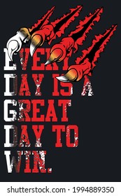 Cada día es un gran día para ganar el diseño vectorial de camisetas