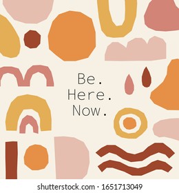Every day motivation as creative trendy abstract backgrounds with simple hand drawn shapes ideal for social media templates, neutral colors for your decoration