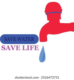 Every Drop Is Counted In Saving Water Is Equal To Save A Life. Vector Illustration. Eps File.