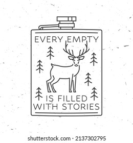 Every empty bottle is filled with stories. Summer camp. Vector. Concept for shirt or logo, print, stamp or tee. Vintage line art design with metal hip flask, deer and mountains.