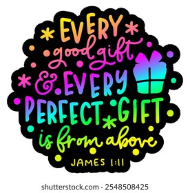 every good gift and every perfect gift is from above bibe verse christian merry christmas colorful bright rainbow graphic design