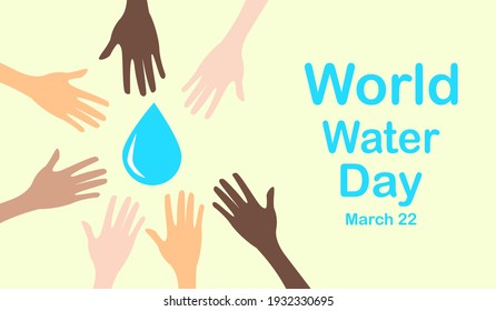 Every hands need water.world water day, clean water and sanitation, hand sanitizer and hygiene, vaccine, Csr, responsibility, clean renewable energy concept.save the sea.Nature ocean save.vector.