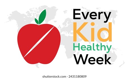 Every kid healthy week observed every year in April .Template for background, banner, card, poster with text inscription.