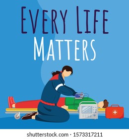 Every life matters social media post mockup. Emergency help, first aid. Advertising web banner design template. Social media booster, content layout. Promotion poster, print ads with flat illustration