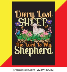 Every lost sheep the lord is my shepherd t-shirt design.